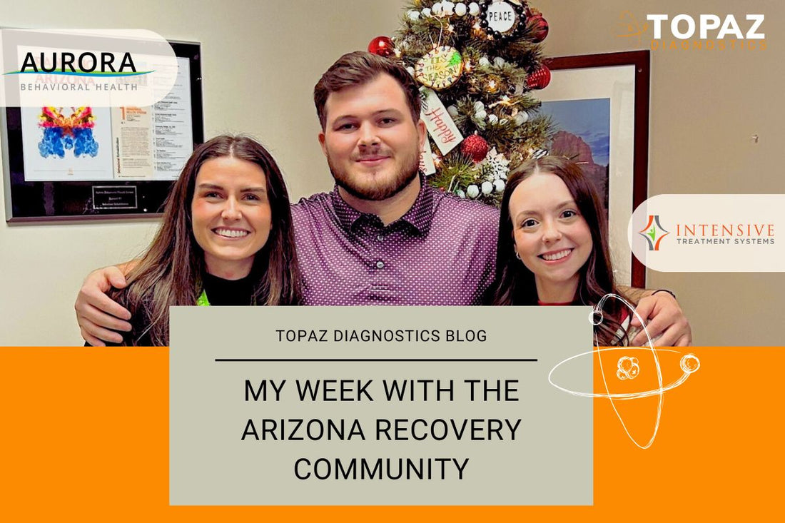 Topaz Stories From the Field: My Week With the Arizona Recovery Community